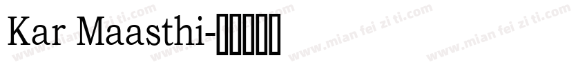 Kar Maasthi字体转换